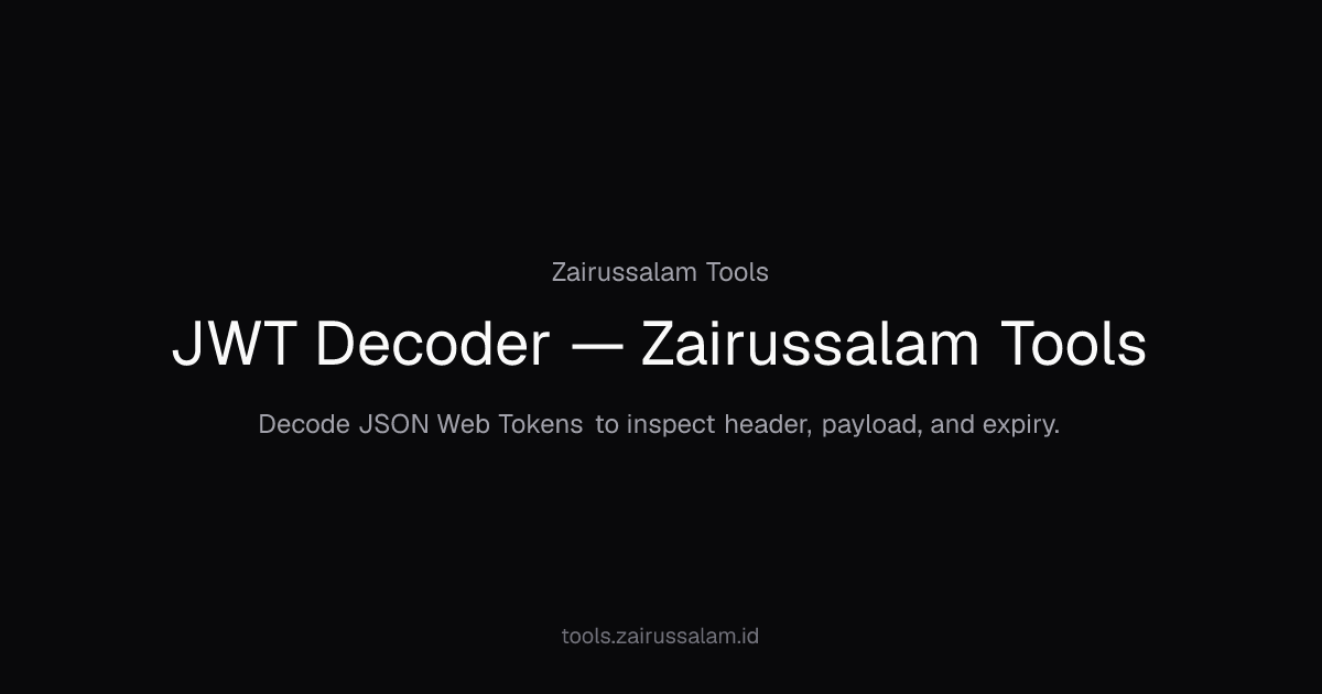 JWT Decoder — Zairussalam Tools
